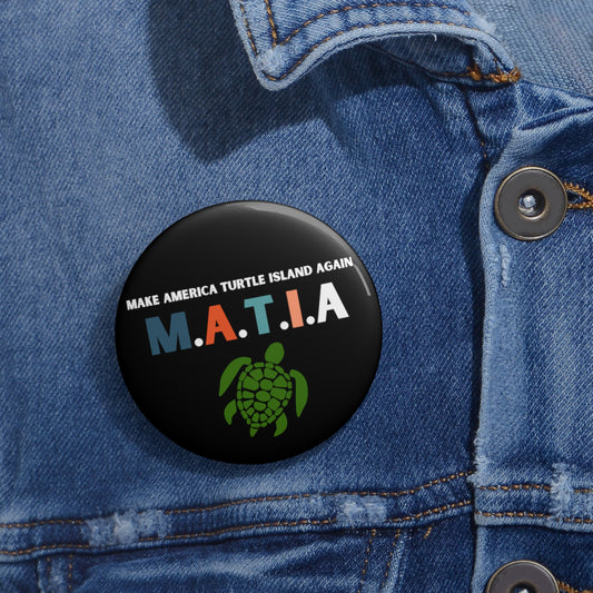 "Make Turtle Island Again" Medium Button Pin