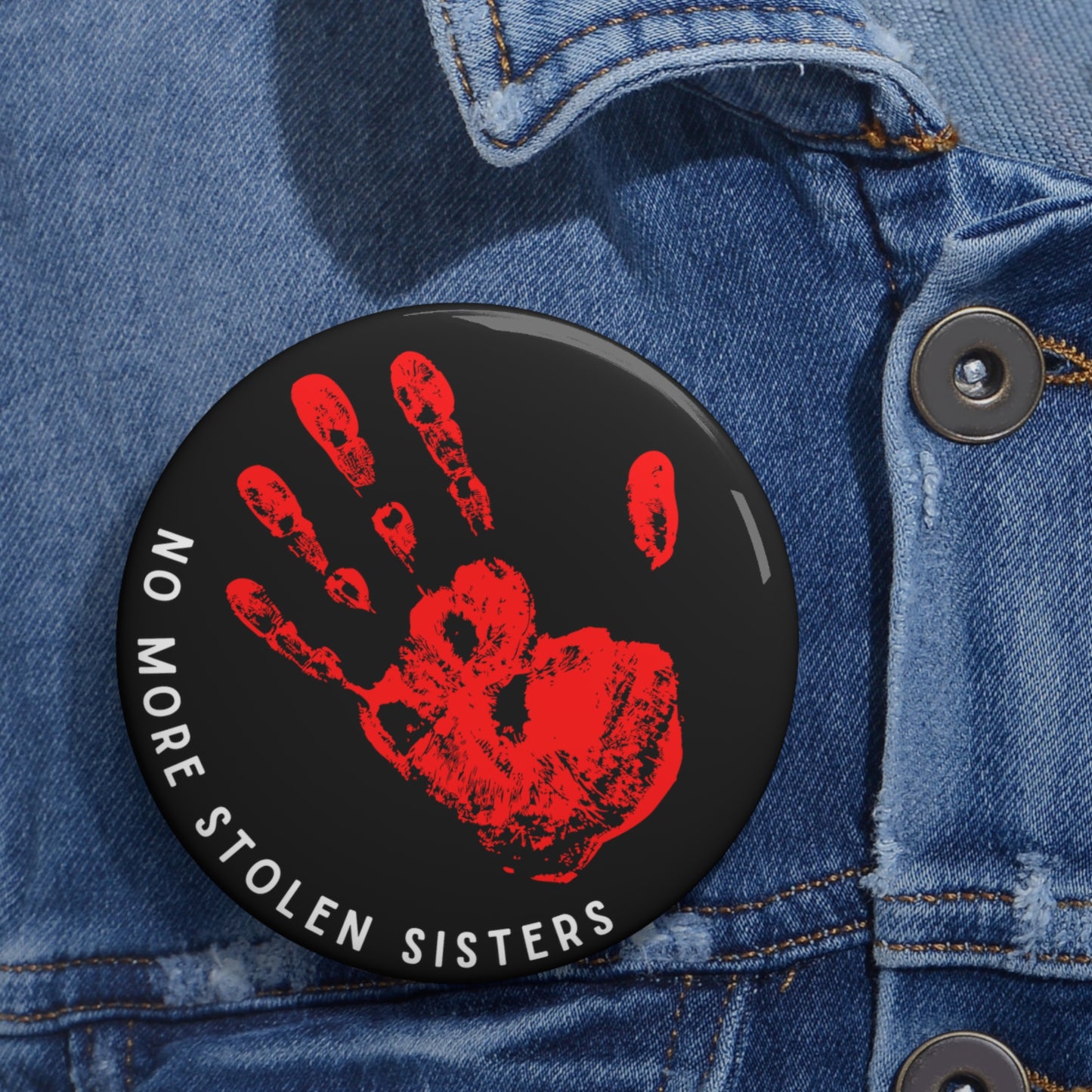 3" "No More Stolen Sisters" Button Pin