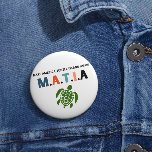 "Make Turtle Island Again" Medium Button Pin