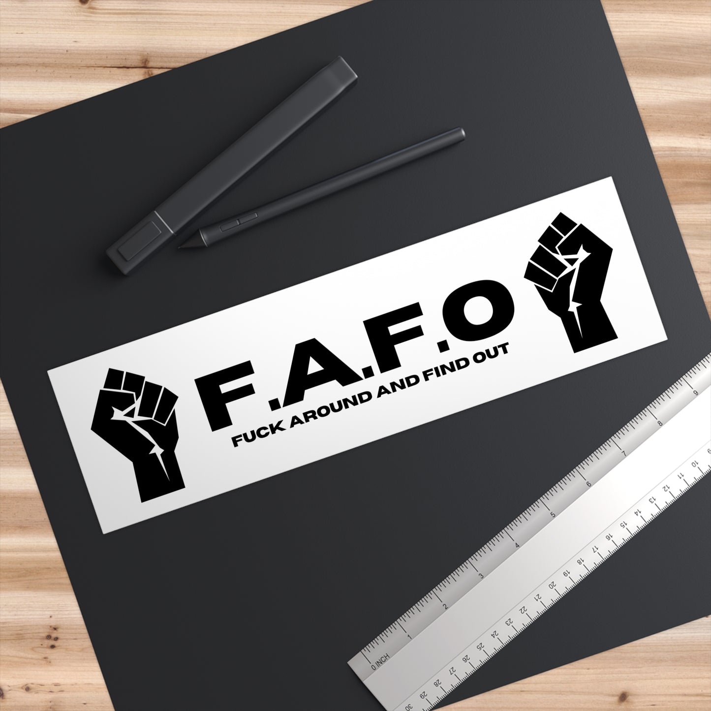 F.A.F.O Bumper Sticker