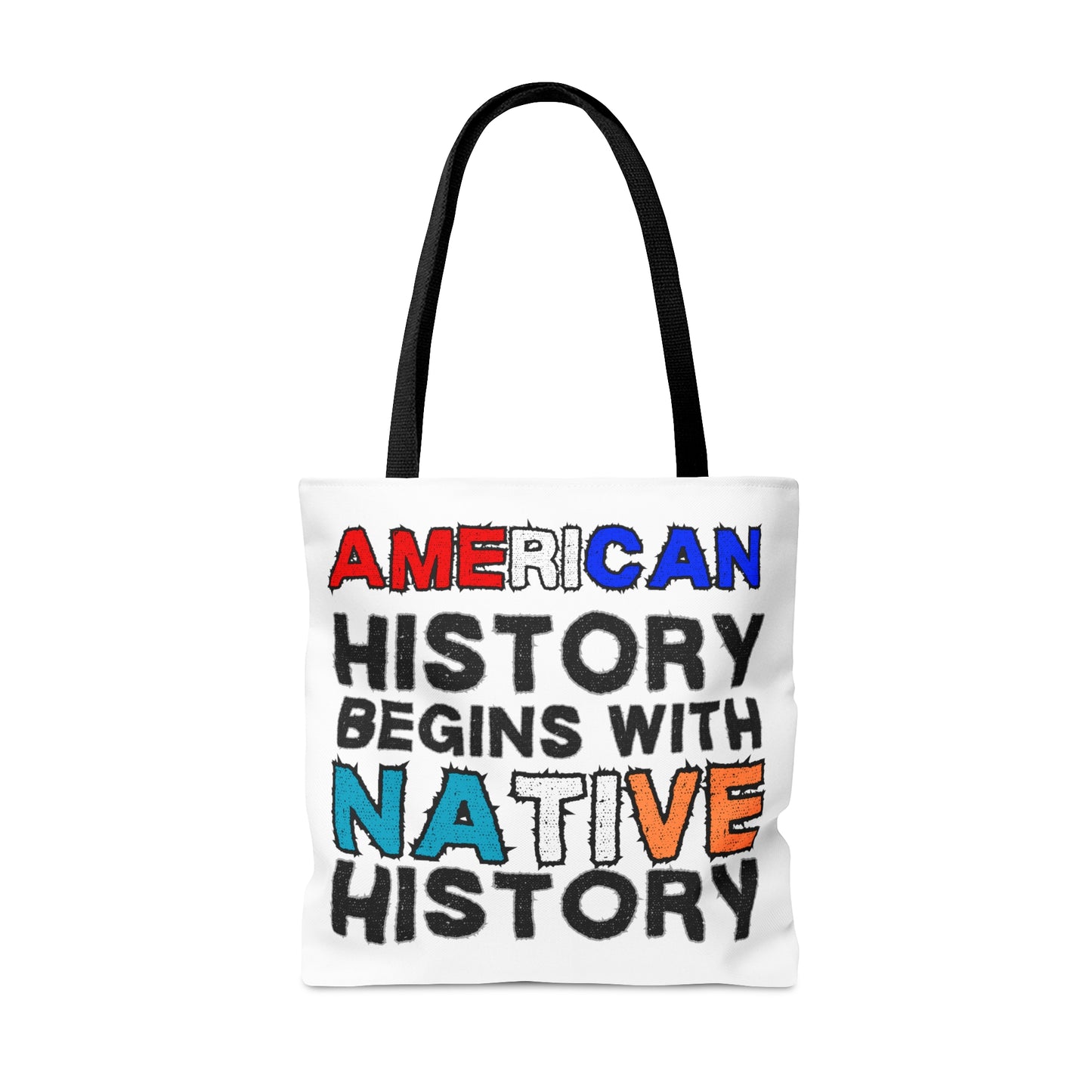 "American History Begins with Native History" Tote Bag