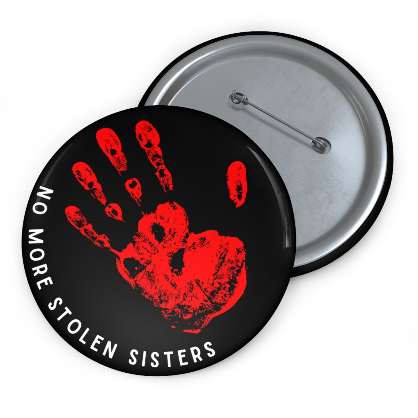 3" "No More Stolen Sisters" Button Pin