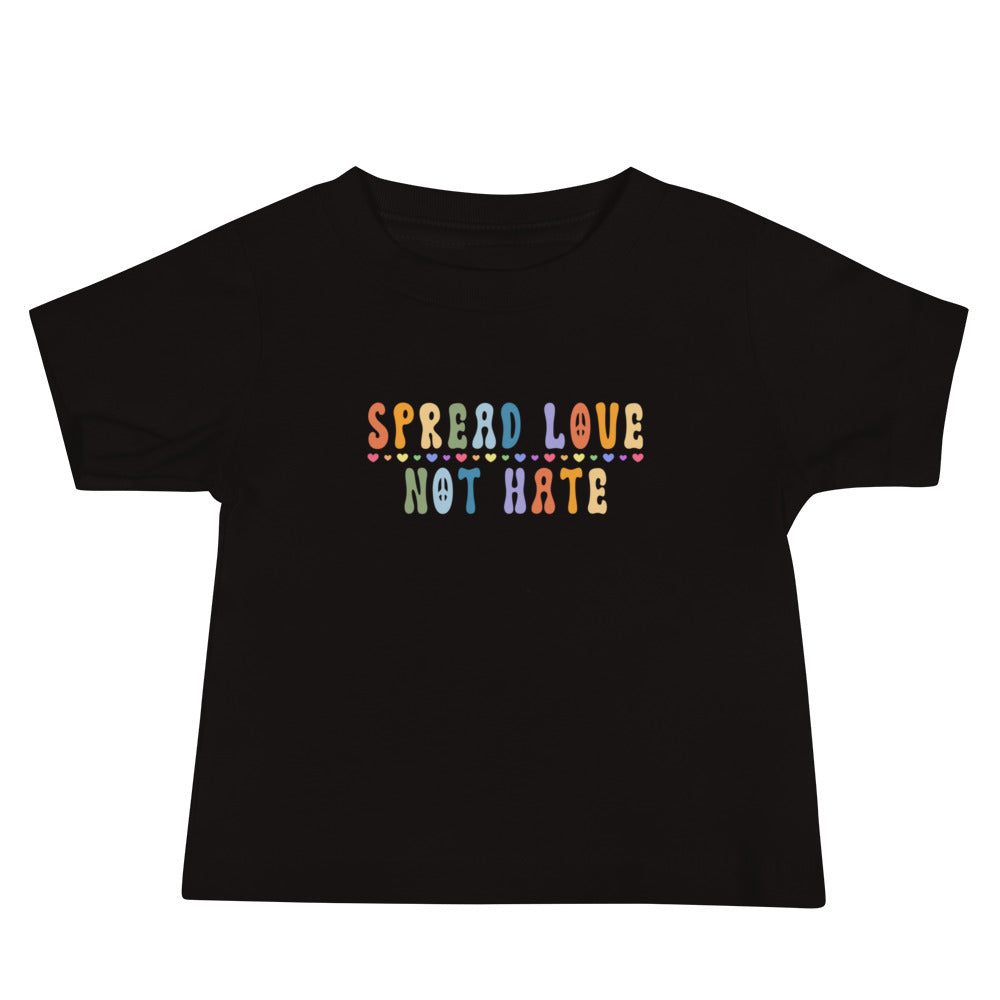 Infant "Spread Love Not Hate" T-Shirt: Promoting Positivity and Unity with Style