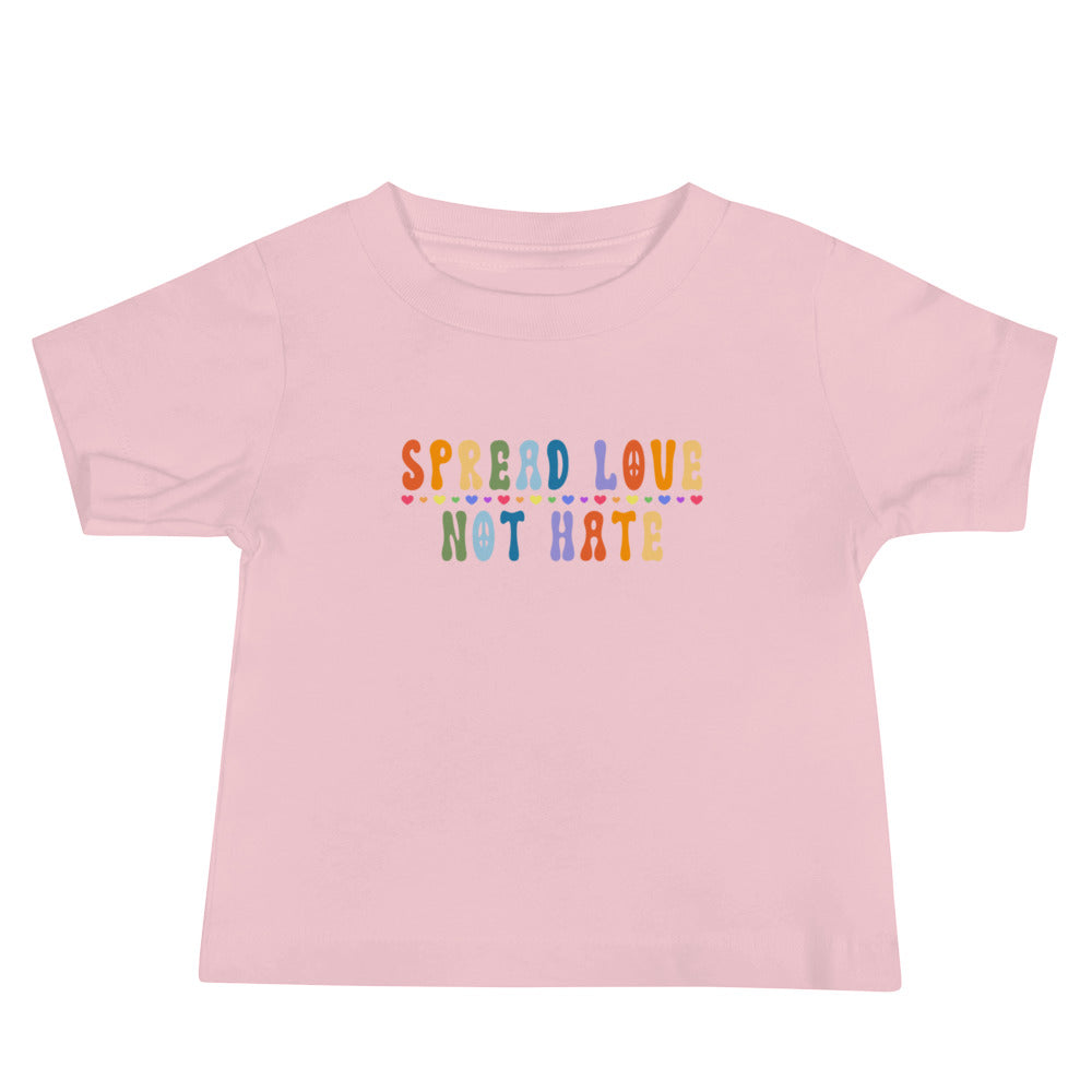 Infant "Spread Love Not Hate" T-Shirt: Promoting Positivity and Unity with Style