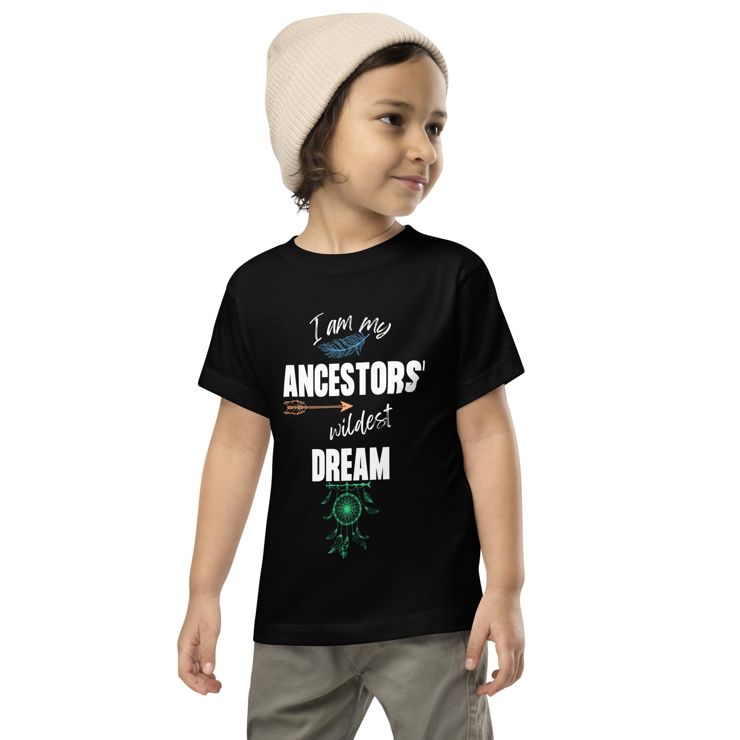 "My Ancestors' Wildest Dream" Toddler T-Shirt