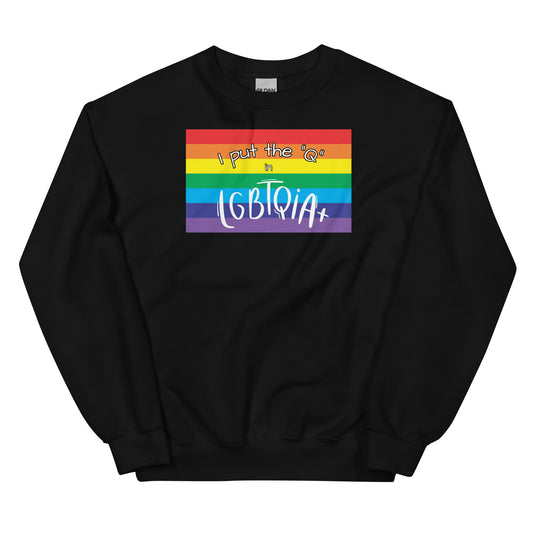 "I Put the Q in LGBTQIA+" Crewneck Sweatshirt: Celebrating Queer Identity and Inclusivity