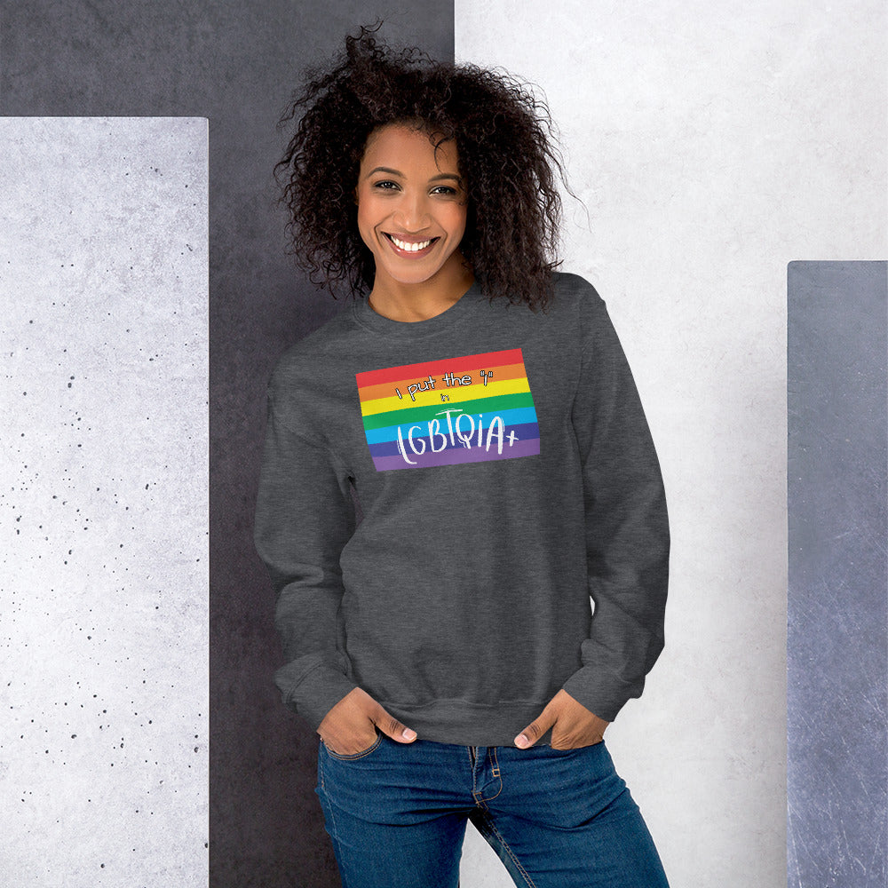 "I Put the I in LGBTQIA+" Crewneck Sweatshirt: Celebrating Individuality and Representation