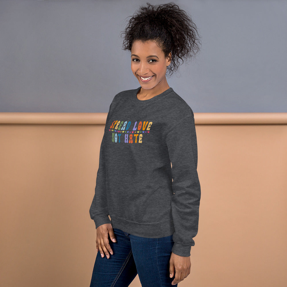 Spread Love Not Hate Crewneck Sweatshirt: Promoting Unity and Compassion