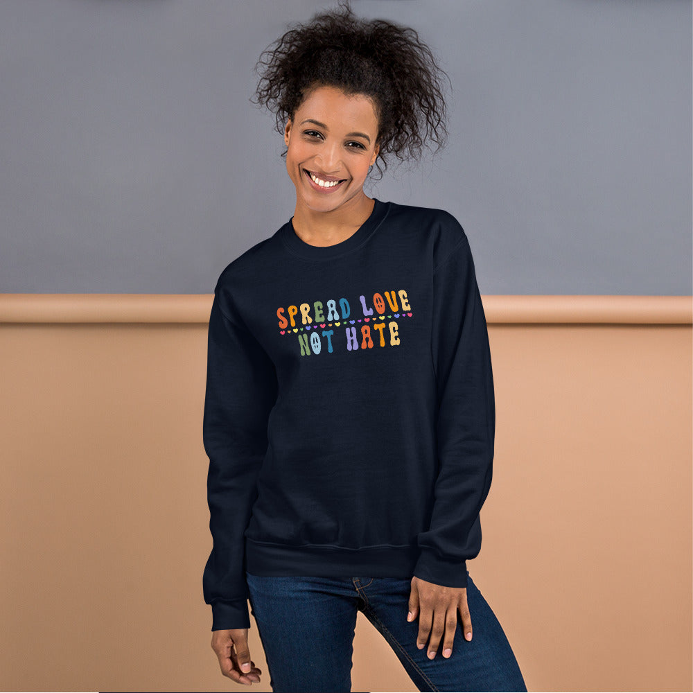 Spread Love Not Hate Crewneck Sweatshirt: Promoting Unity and Compassion