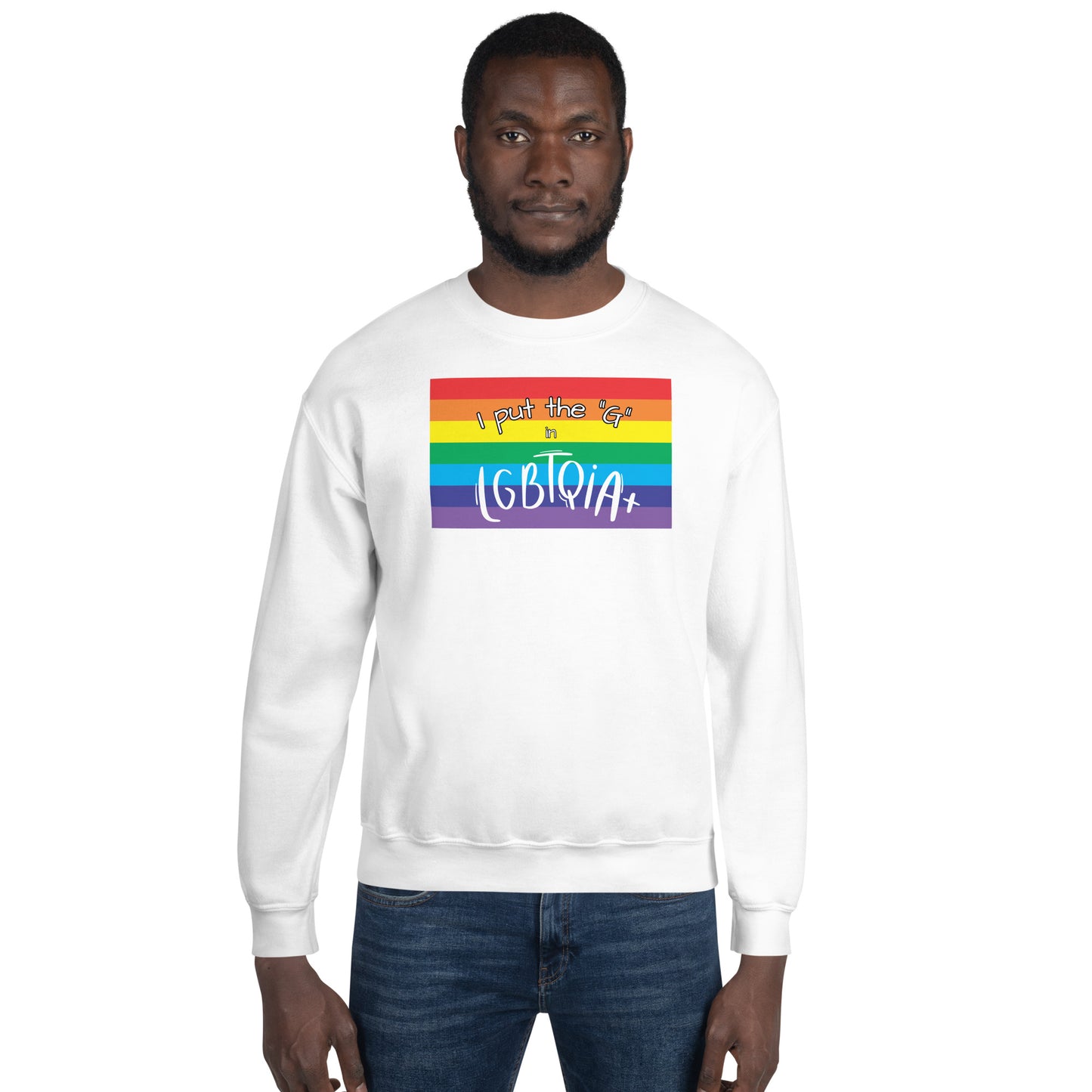 "I Put the G in LGBTQIA+" Crewneck Sweatshirt: Celebrating Inclusivity and Representation