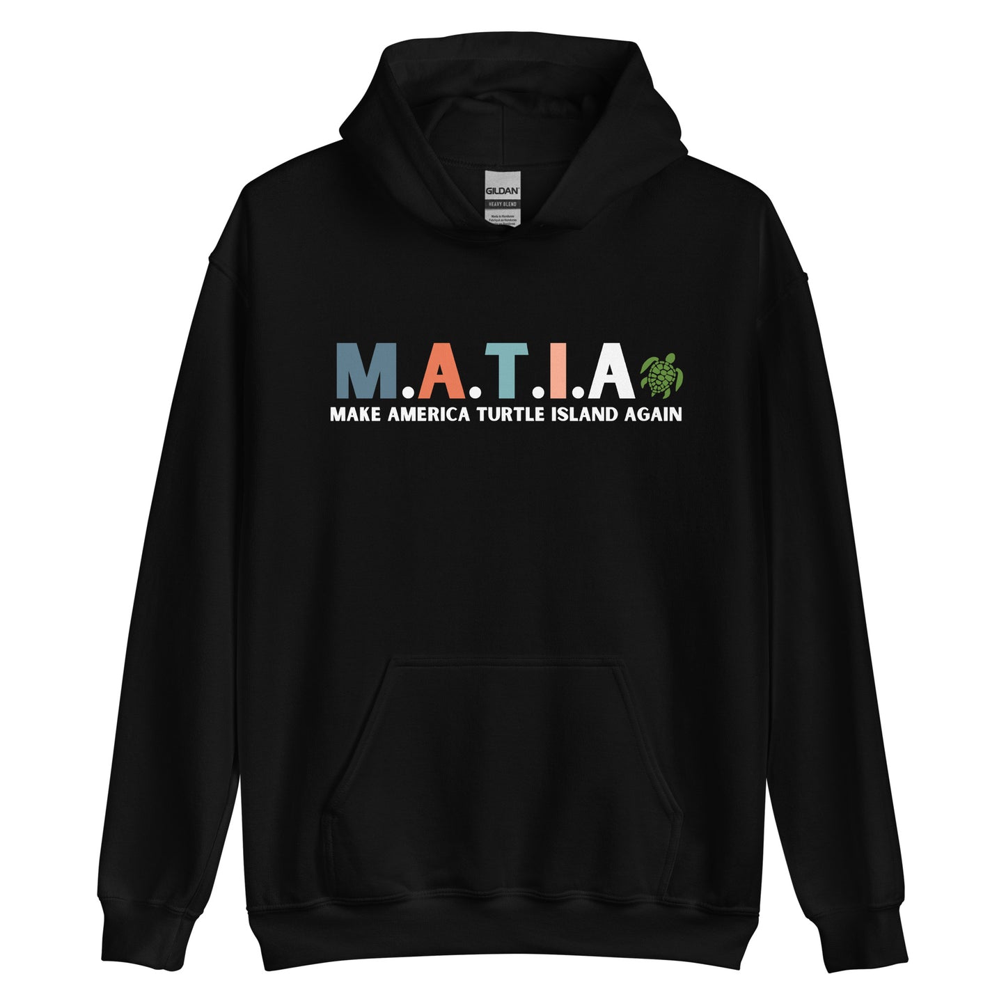 "Make America Turtle Island Again" Unisex Hoodie