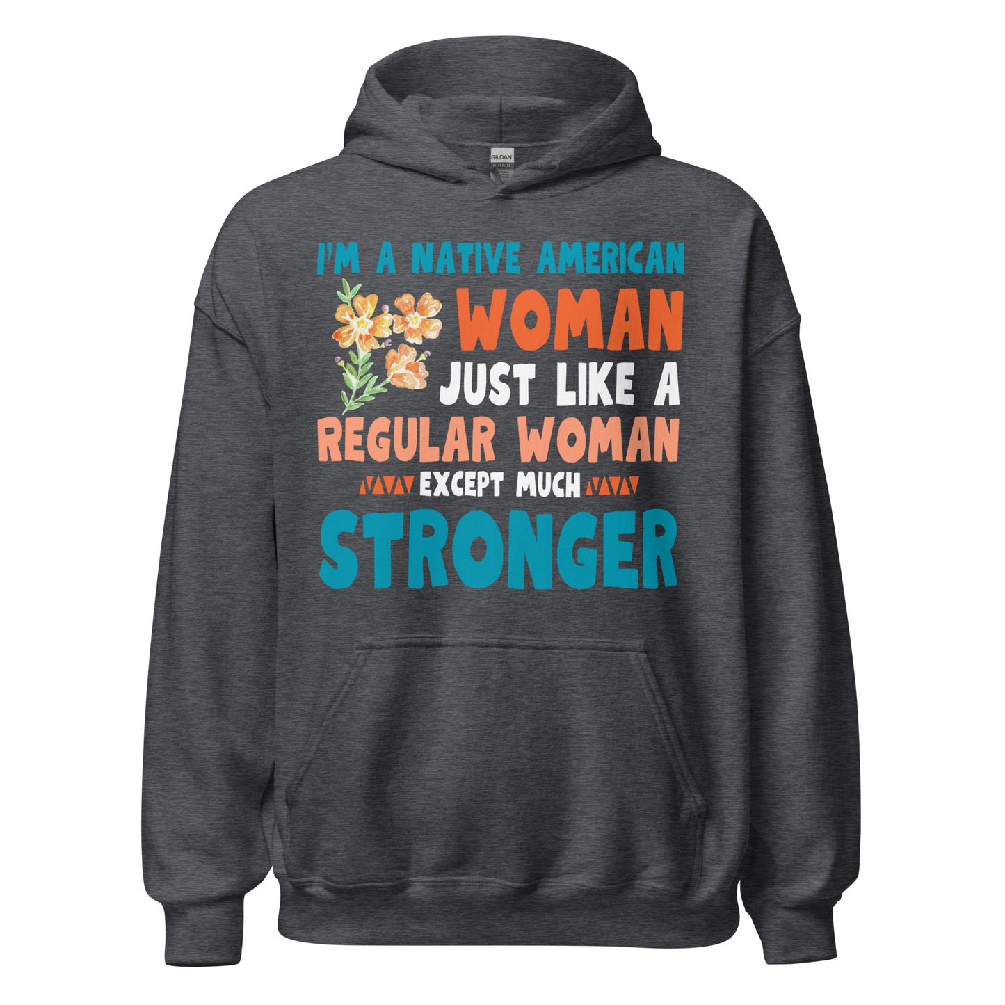 Strength in Identity: Unisex Hoodie for Native American Women