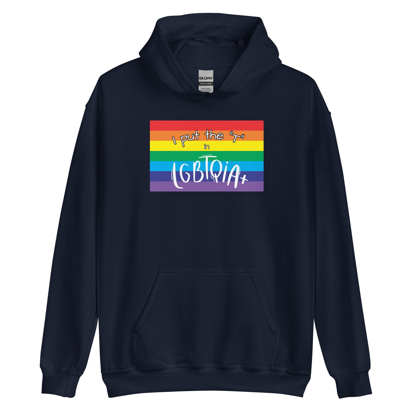 "I Put the 'T' in LGBTQIA+" Unisex T-Shirt