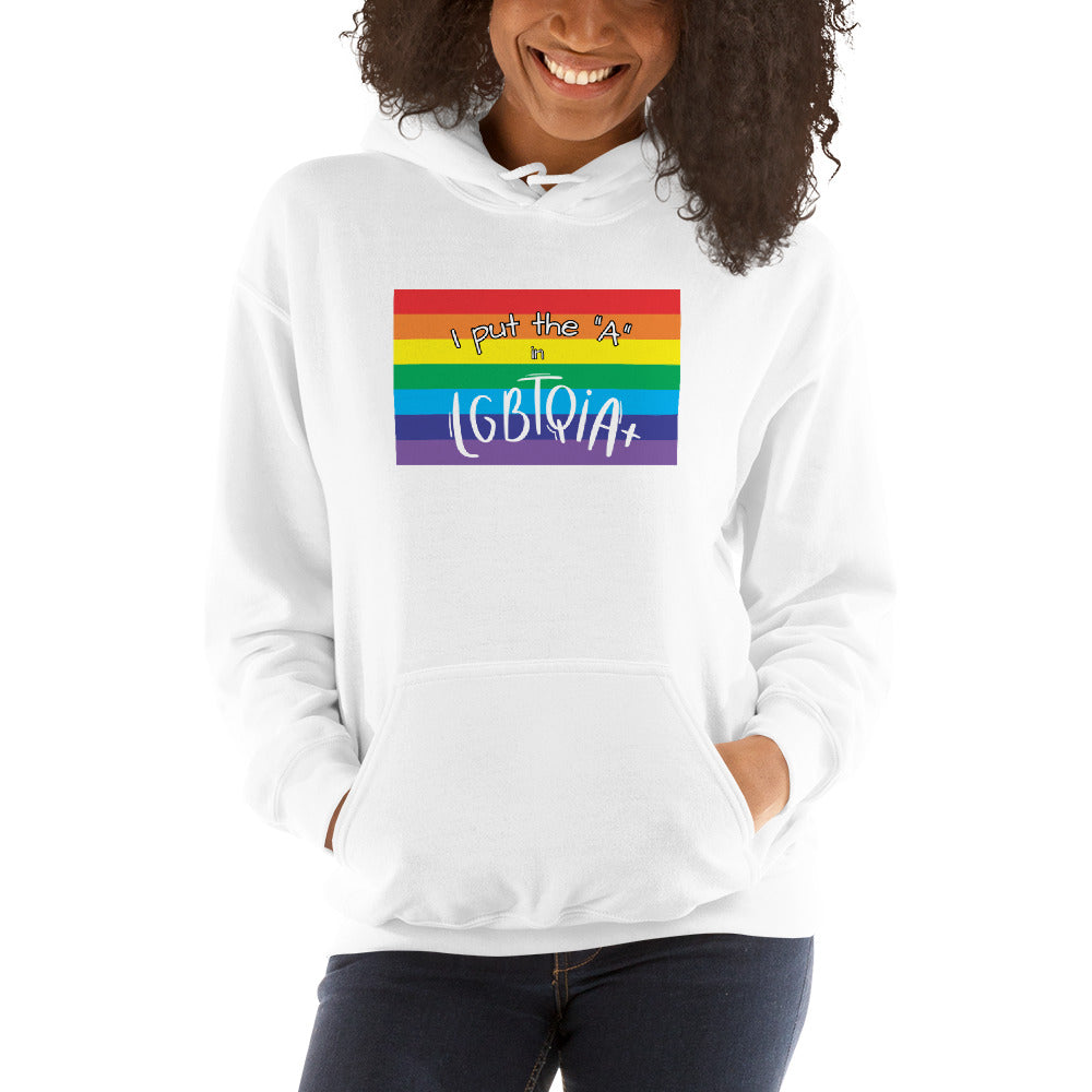 "I Put the 'A' in LGBTQIA+" Unisex T-Shirt