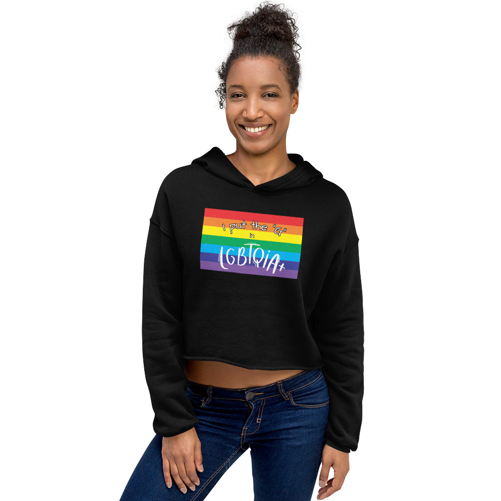 Women's Cropped Hoodie - "I Put the G in LGBTQIA+": Celebrate Identity and Inclusivity