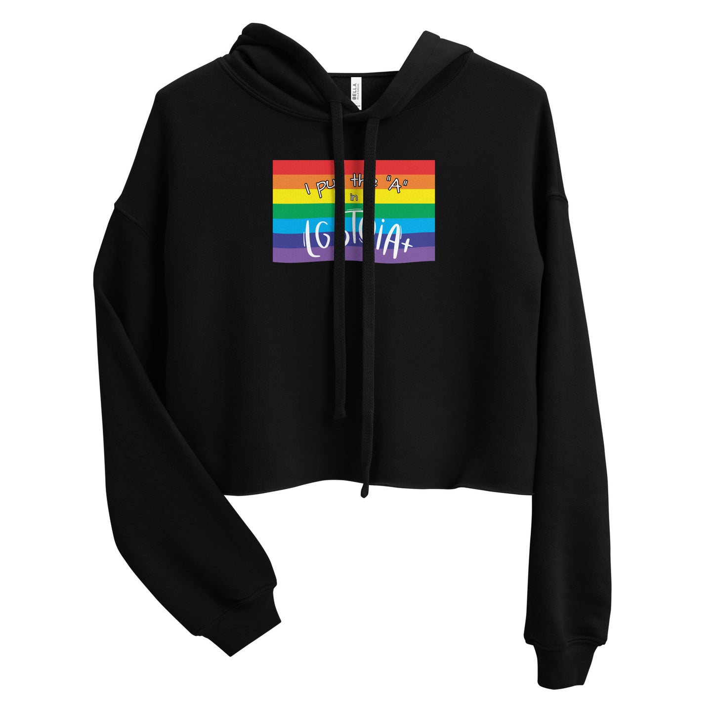 Women's Cropped Hoodie - "I Put the A in LGBTQIA+": Celebrating Asexual Visibility and Inclusivity