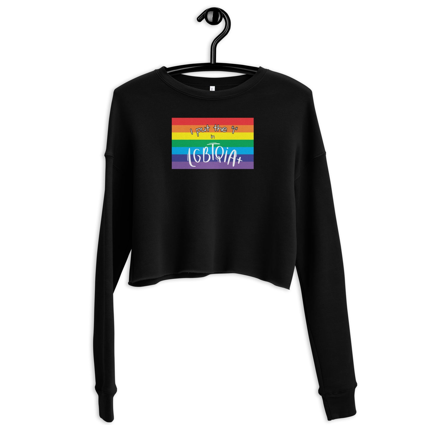 Women's Cropped Sweatshirt - "I Put the 'I' in LGBTQIA+": Celebrate Individuality and Inclusion with Style