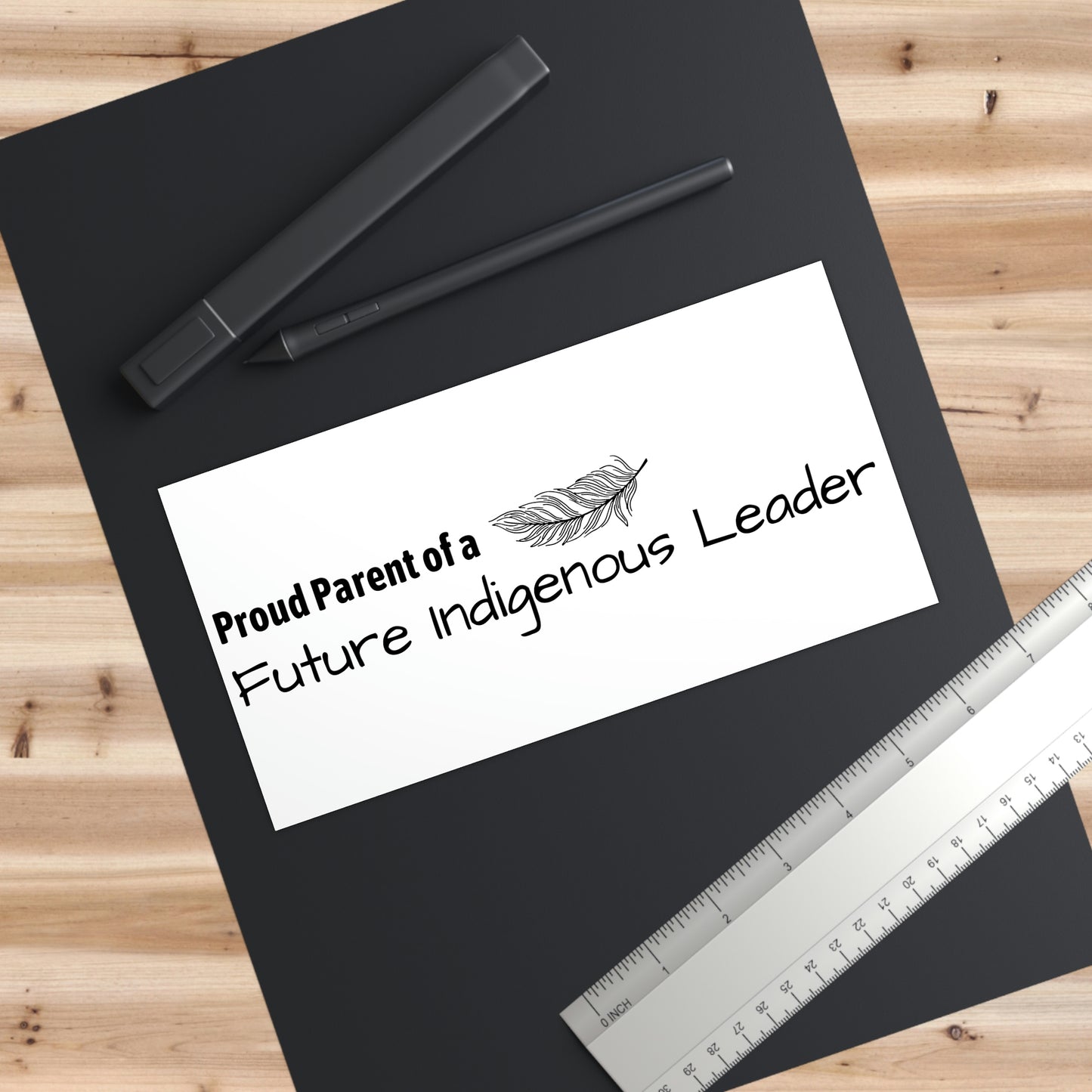 "Proud Parent of a Future Indigenous Leader" Bumper Sticker