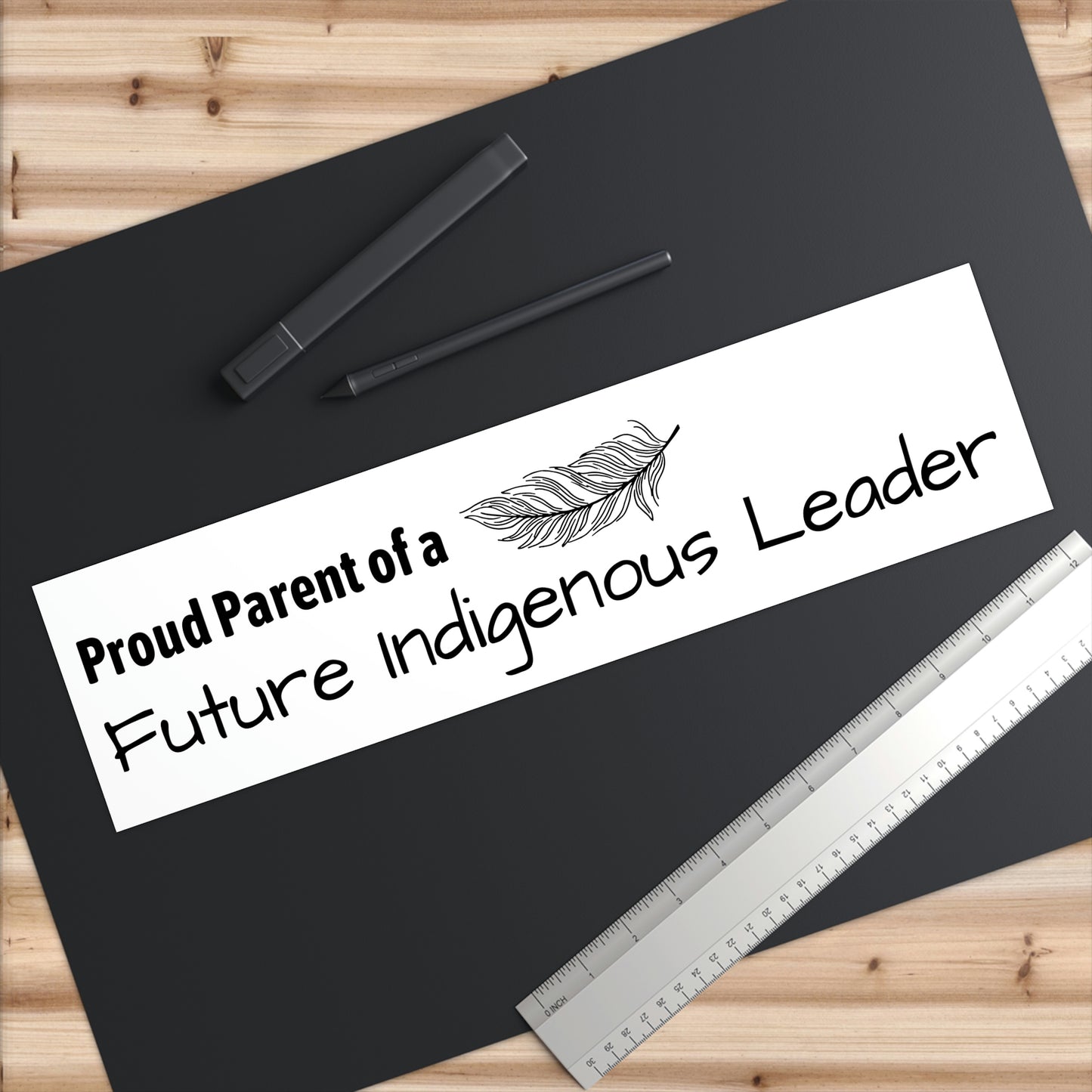 "Proud Parent of a Future Indigenous Leader" Bumper Sticker