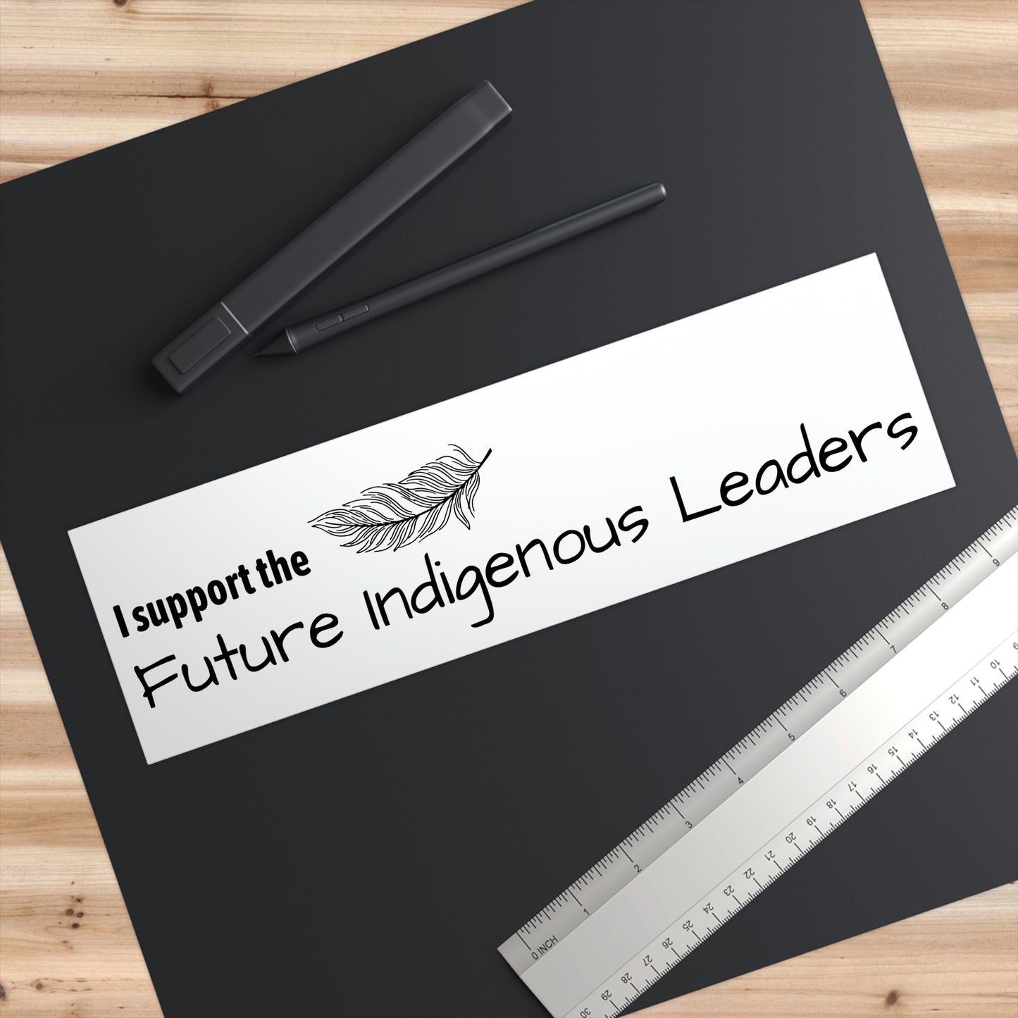 "I Support the Future Indigenous Leaders" Bumper Sticker